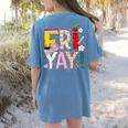 Fri-Yay Happy Friday Lovers Teacher Weekend Women Women's Comfort Colors T-Shirt Back Print Blue Jean Fri-Yay Happy Friday Lovers Teacher Weekend Women Women's Comfort Colors T-Shirt Back Print Blue Jean