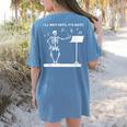 Funny Skeleton Music Teacher I'Ll Wait Until It's Quiet Women's Comfort Colors T-Shirt Back Print Blue Jean