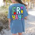 Happy Fri-Yay Friday Lovers Fun Teacher Life FriYay Weekend Women's Comfort Colors T-Shirt Back Print Blue Jean Happy Fri-Yay Friday Lovers Fun Teacher Life FriYay Weekend Women's Comfort Colors T-Shirt Back Print Blue Jean