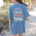 You Can Do Hard Things Test Day Teacher Kids Women's Comfort Colors T-Shirt Back Print Blue Jean You Can Do Hard Things Test Day Teacher Kids Women's Comfort Colors T-Shirt Back Print Blue Jean