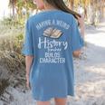 Having a Weird History Teacher Builds Character History Women's Comfort Colors T-Shirt Back Print Blue Jean Having a Weird History Teacher Builds Character History Women's Comfort Colors T-Shirt Back Print Blue Jean