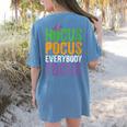 Hocus Pocus Everybody Focus Teacher Halloween Women's Comfort Colors T-Shirt Back Print Blue Jean Hocus Pocus Everybody Focus Teacher Halloween Women's Comfort Colors T-Shirt Back Print Blue Jean