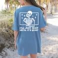 I'Ll Just Wait Until It's Quiet Teacher Men Women Women's Comfort Colors T-Shirt Back Print Blue Jean I'Ll Just Wait Until It's Quiet Teacher Men Women Women's Comfort Colors T-Shirt Back Print Blue Jean