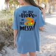 I'm Just Here To Get Messy Art Teacher Artist Painting Women's Comfort Colors T-Shirt Back Print Blue Jean