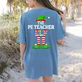 I'm The PE Teacher Elf Christmas Family Matching Women's Comfort Colors T-Shirt Back Print Blue Jean I'm The PE Teacher Elf Christmas Family Matching Women's Comfort Colors T-Shirt Back Print Blue Jean