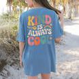 Kind Is Always Cool Teacher Graphic Tees Choose Kindness Women's Comfort Colors T-Shirt Back Print Blue Jean Kind Is Always Cool Teacher Graphic Tees Choose Kindness Women's Comfort Colors T-Shirt Back Print Blue Jean