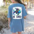 Be Kind Rainbow Fish Teacher Life Back To School Teaching Men Women Women's Comfort Colors T-Shirt Back Print Blue Jean Be Kind Rainbow Fish Teacher Life Back To School Teaching Men Women Women's Comfort Colors T-Shirt Back Print Blue Jean