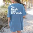 You Literally Mean Figuratively English Teacher Women's Comfort Colors T-Shirt Back Print Blue Jean You Literally Mean Figuratively English Teacher Women's Comfort Colors T-Shirt Back Print Blue Jean