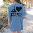 I Love Science Lover Teacher Scientist Sciences Women's Comfort Colors T-Shirt Back Print Blue Jean I Love Science Lover Teacher Scientist Sciences Women's Comfort Colors T-Shirt Back Print Blue Jean