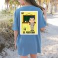 Mexican For Teachers El Maestro Women's Comfort Colors T-Shirt Back Print Blue Jean Mexican For Teachers El Maestro Women's Comfort Colors T-Shirt Back Print Blue Jean