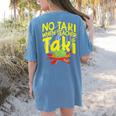 No Taki When Teacher Taki Education Classroom Teacher Women's Comfort Colors T-Shirt Back Print Blue Jean No Taki When Teacher Taki Education Classroom Teacher Women's Comfort Colors T-Shirt Back Print Blue Jean