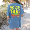 No Taki When Teacher Taki Teacher Pun Humor Women's Comfort Colors T-Shirt Back Print Blue Jean No Taki When Teacher Taki Teacher Pun Humor Women's Comfort Colors T-Shirt Back Print Blue Jean