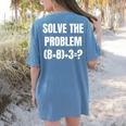 PEMDAS Math Problem 67 Meme Elementary Teacher Joke Women's Comfort Colors T-Shirt Back Print Blue Jean PEMDAS Math Problem 67 Meme Elementary Teacher Joke Women's Comfort Colors T-Shirt Back Print Blue Jean