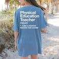 Physical Education Teacher Definition Sports PE School Women's Comfort Colors T-Shirt Back Print Blue Jean