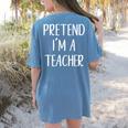 Pretend I'm A Teacher Costume Halloween Easy Adult Kid Women's Comfort Colors T-Shirt Back Print Blue Jean Pretend I'm A Teacher Costume Halloween Easy Adult Kid Women's Comfort Colors T-Shirt Back Print Blue Jean