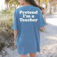 Pretend I'm A Teacher Lazy Easy Halloween Costume Women's Comfort Colors T-Shirt Back Print Blue Jean