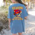 Reading Super Power Activated Superhero Teacher Or Student Men Women Girls Kids Women's Comfort Colors T-Shirt Back Print Blue Jean