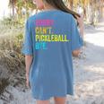 Sorry Can't Pickleball Bye Teacher Student Sport Women's Comfort Colors T-Shirt Back Print Blue Jean