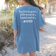 SPED Special Ed Teacher Para Aide Assistant For Men Women Women's Comfort Colors T-Shirt Back Print Blue Jean SPED Special Ed Teacher Para Aide Assistant For Men Women Women's Comfort Colors T-Shirt Back Print Blue Jean