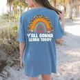 Teacher First Day Of School Y'All Gonna Learn Today Women's Comfort Colors T-Shirt Back Print Blue Jean Teacher First Day Of School Y'All Gonna Learn Today Women's Comfort Colors T-Shirt Back Print Blue Jean