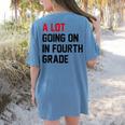 Teacher A Lot Going On In Fourth Grade Back To School Women's Comfort Colors T-Shirt Back Print Blue Jean