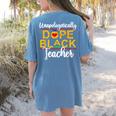 Unapologetic Dope Teacher African American Melanin Women's Comfort Colors T-Shirt Back Print Blue Jean