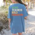 Weird Teachers Build Character Teacher Appreciation Week Day Women's Comfort Colors T-Shirt Back Print Blue Jean