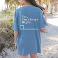 Yes I'm Always Right Math Teacher Geometry Angle Women's Comfort Colors T-Shirt Back Print Blue Jean Yes I'm Always Right Math Teacher Geometry Angle Women's Comfort Colors T-Shirt Back Print Blue Jean