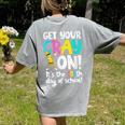 100th Day Of School Get Your Cray On Teacher Women's Comfort Colors T-Shirt Back Print Grey
