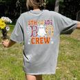 5th Grade Boo Crew Halloween Teachers Students Women's Comfort Colors T-Shirt Back Print Grey