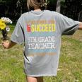5th Grade Teacher Appreciation Women's Comfort Colors T-Shirt Back Print Grey 5th Grade Teacher Appreciation Women's Comfort Colors T-Shirt Back Print Grey