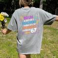 6 Out Of 7 Teachers Think 67 Of Students Overuse 67 Meme Women's Comfort Colors T-Shirt Back Print Grey