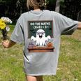 67 Teacher Halloween Ghost Six Seven Meme Do The Maths Women's Comfort Colors T-Shirt Back Print Grey 67 Teacher Halloween Ghost Six Seven Meme Do The Maths Women's Comfort Colors T-Shirt Back Print Grey