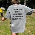 Back To School Teacher Outfit I Definitely Don't Count Down Holiday Break Lie Party Women's Comfort Colors T-Shirt Back Print Grey Back To School Teacher Outfit I Definitely Don't Count Down Holiday Break Lie Party Women's Comfort Colors T-Shirt Back Print Grey
