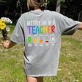 Battery Life Of A Teacher School Teacher Appreciation Women's Comfort Colors T-Shirt Back Print Grey