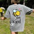 Bee Kind Bumble Bee Anti Bullying Teacher Kindness Matters Women's Comfort Colors T-Shirt Back Print Grey