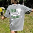 Best Teacher By Par Golf Golfer Women's Comfort Colors T-Shirt Back Print Grey