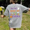You Cant Scare Me Im A Preschool Teacher Women's Comfort Colors T-Shirt Back Print Grey You Cant Scare Me Im A Preschool Teacher Women's Comfort Colors T-Shirt Back Print Grey