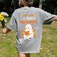 You Cant Scare Me I Teach Preschool Halloween Teacher Women's Comfort Colors T-Shirt Back Print Grey