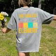 Chemistry Teacher Element Science Student Chemist Women's Comfort Colors T-Shirt Back Print Grey