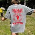 Chicago Teachers Matter Support Union Education Red For Ed Women's Comfort Colors T-Shirt Back Print Grey