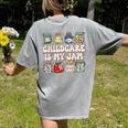 Childcare Is My Jam Child Care Teacher School Psychologist Women's Comfort Colors T-Shirt Back Print Grey Childcare Is My Jam Child Care Teacher School Psychologist Women's Comfort Colors T-Shirt Back Print Grey