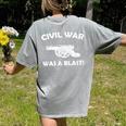 Civil War It Was A Blast History Teacher T-Shirt Women's Comfort Colors T-Shirt Back Print Grey Civil War It Was A Blast History Teacher T-Shirt Women's Comfort Colors T-Shirt Back Print Grey
