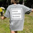 Cuban Language Teacher Women's Comfort Colors T-Shirt Back Print Grey Cuban Language Teacher Women's Comfort Colors T-Shirt Back Print Grey