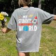 Cute Teacher My Students Are Out Of This World Space Men Women Kids Women's Comfort Colors T-Shirt Back Print Grey Cute Teacher My Students Are Out Of This World Space Men Women Kids Women's Comfort Colors T-Shirt Back Print Grey