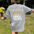 To Be A Dance Teacher Dance Instructor Dancing Teacher Women's Comfort Colors T-Shirt Back Print Grey