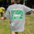 A Day Without Irish Dance Step Dance Teacher Irish Dancer Women's Comfort Colors T-Shirt Back Print Grey A Day Without Irish Dance Step Dance Teacher Irish Dancer Women's Comfort Colors T-Shirt Back Print Grey