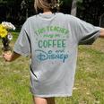 Disney This Teacher Runs On Coffee And Disney Gradient Logo Women's Comfort Colors T-Shirt Back Print Grey Disney This Teacher Runs On Coffee And Disney Gradient Logo Women's Comfort Colors T-Shirt Back Print Grey
