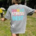 Donut Stress Just Do Your Best Teachers Testing Day For Men Women Girls Kids Women's Comfort Colors T-Shirt Back Print Grey Donut Stress Just Do Your Best Teachers Testing Day For Men Women Girls Kids Women's Comfort Colors T-Shirt Back Print Grey