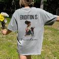 Education Is Freedom Teacher Books Black History Month Women's Comfort Colors T-Shirt Back Print Grey Education Is Freedom Teacher Books Black History Month Women's Comfort Colors T-Shirt Back Print Grey